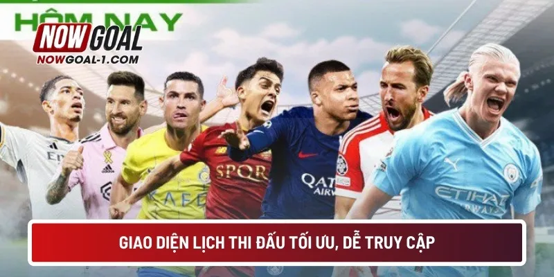 Giao diện lịch thi đấu tối ưu, dễ truy cập